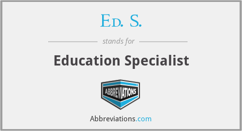 Ed. S. - Education Specialist